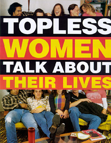 TOPLESS WOMEN TALK ABOUT THEIR LIVES